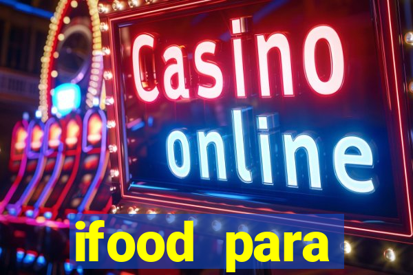 ifood para restaurante login